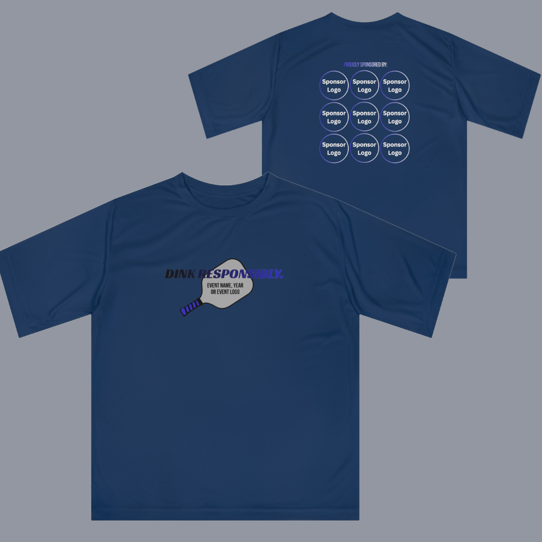 Custom Pickleball Tournament Shirts – “Dink Responsibly” Performance Event Shirt with Sponsor Logos