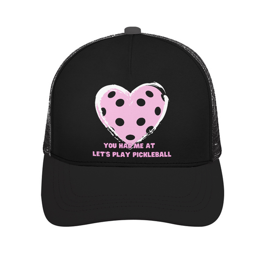You Had Me At "Let's Play Pickleball" Trucker Hat
