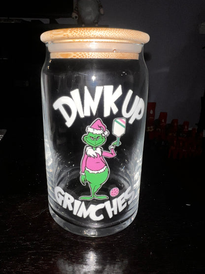 “Dink Up, Grinches!” Holiday Glass Can
