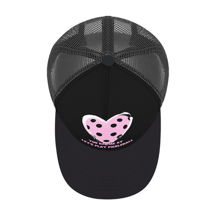 You Had Me At "Let's Play Pickleball" Trucker Hat