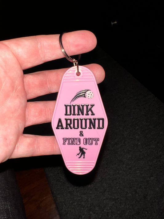 Dink Around and Find Out - Motel Keychain