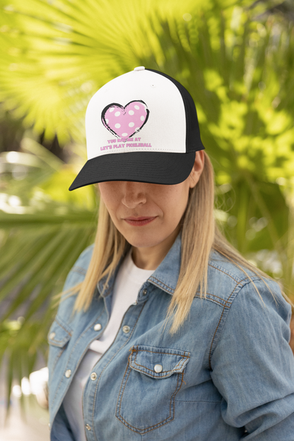 You Had Me At "Let's Play Pickleball" Trucker Hat