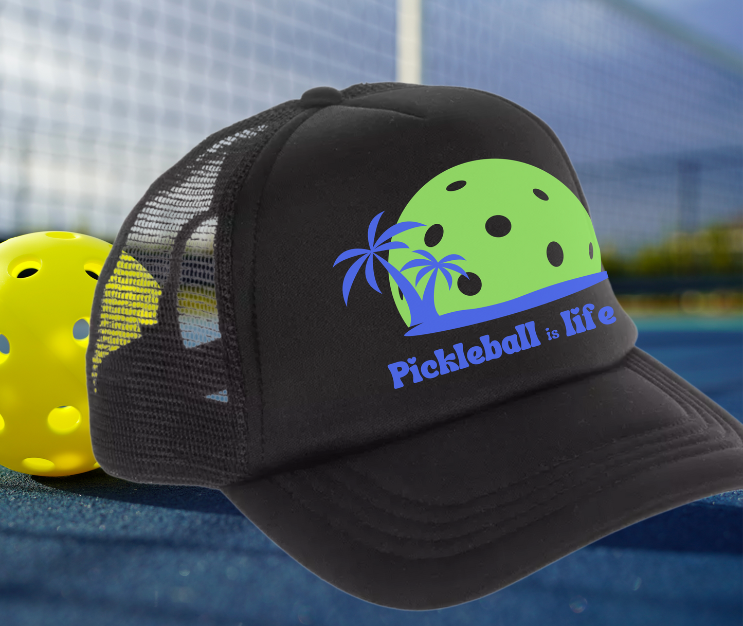 Pickleball is Life Trucker Hat