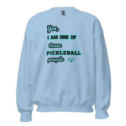 Yes, I Am One Of Those Pickleball People Crewneck 2